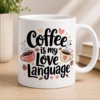 Coffee Is My Love Language mug sublimation design with illustrated coffee cups, hearts and warm colors