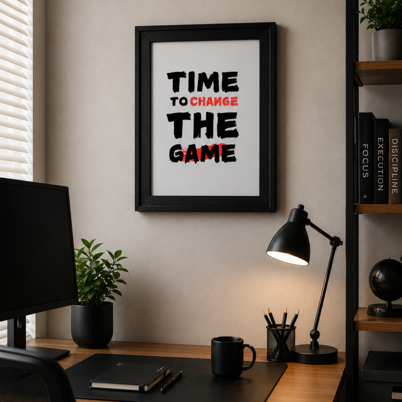 Time to Change the Game motivational poster with bold black typography and red graphic accents