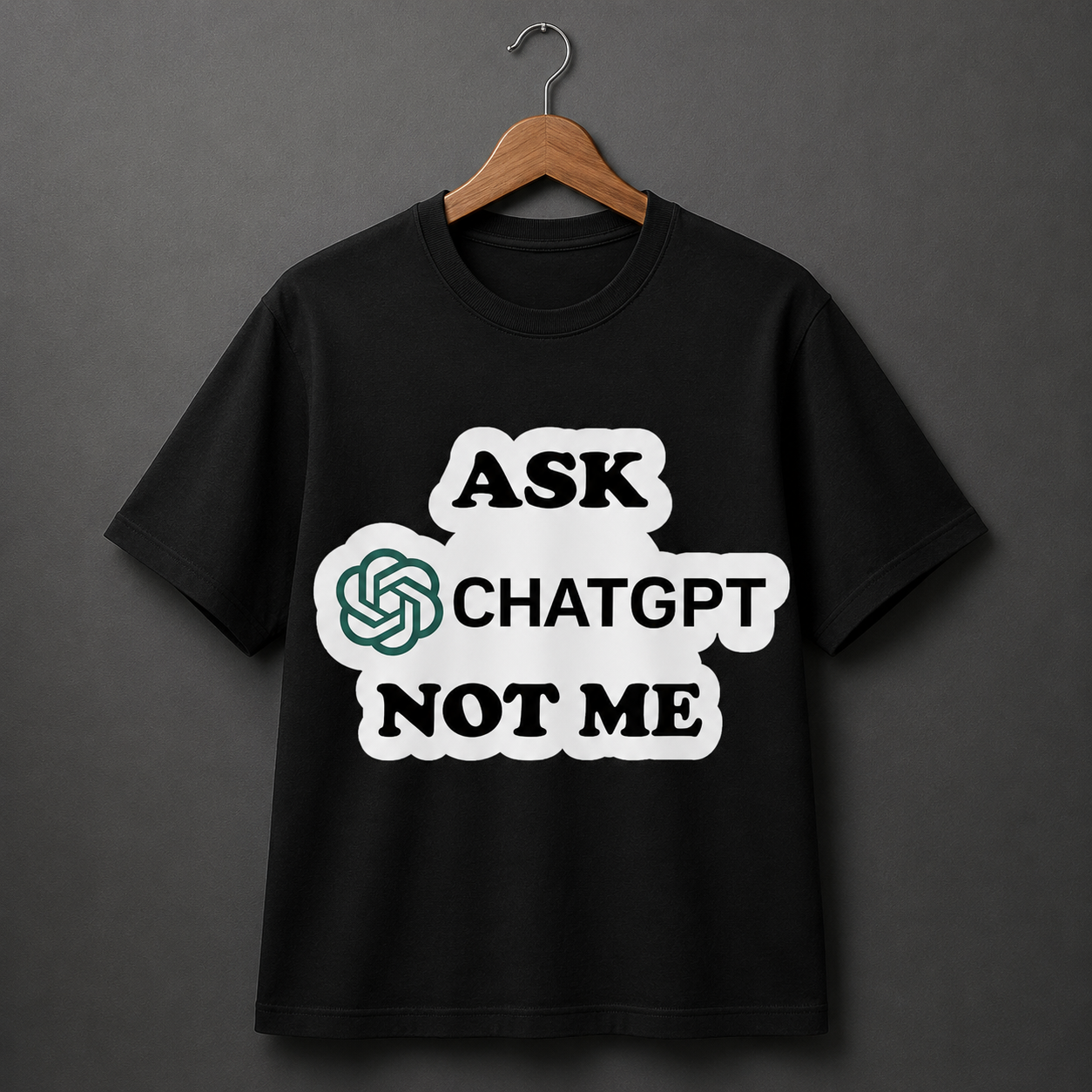 Ask ChatGPT Not Me Black Graphic T-Shirt